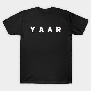 yaar, desi friends T-Shirt