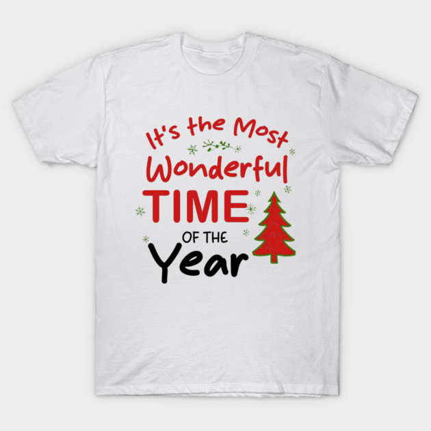 It’s the Most Wonderful Time of the Year T-Shirt by Db Printed
