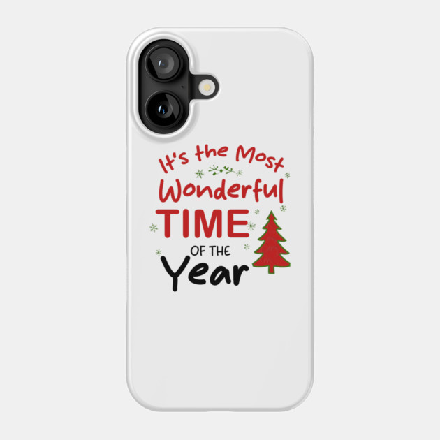 It’s the Most Wonderful Time of the Year Phone Case by Db Printed