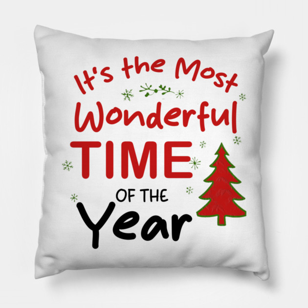 It’s the Most Wonderful Time of the Year Pillow by Db Printed