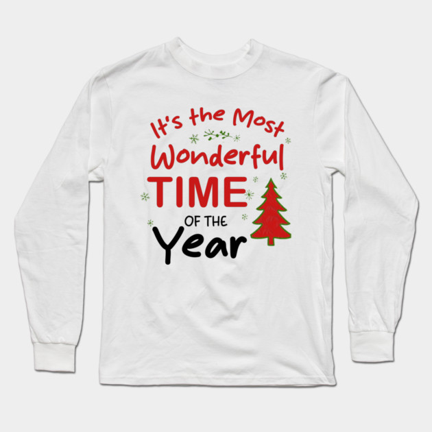 It’s the Most Wonderful Time of the Year Long Sleeve T-Shirt by Db Printed