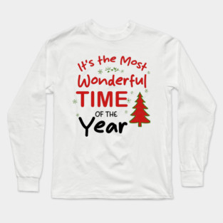 It’s the Most Wonderful Time of the Year Long Sleeve T-Shirt