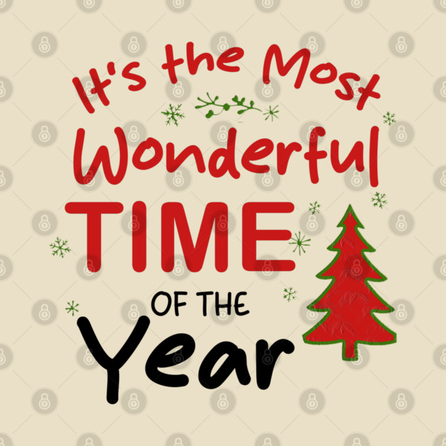 It’s the Most Wonderful Time of the Year by Db Printed