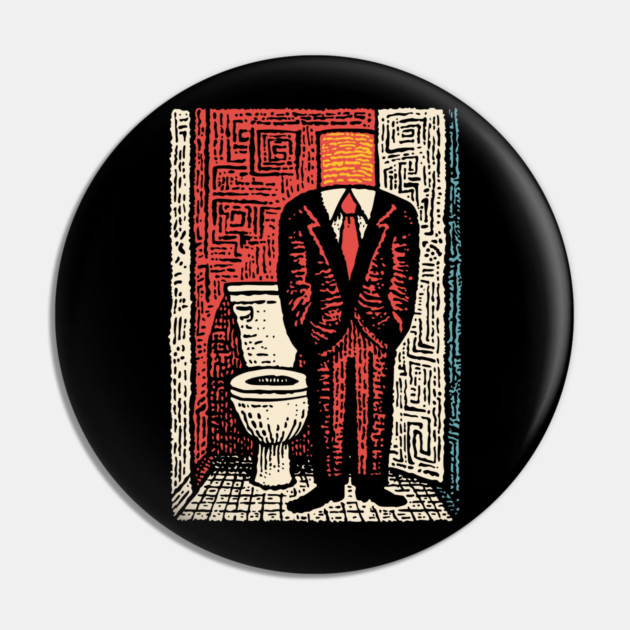 Surreal Man with a Toilet Head Illustration Pin by TuncGK