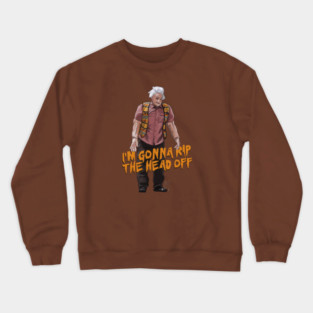 I Think You Should Leave: I'm Gonna Rip The Head Off Crewneck Sweatshirt