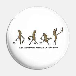 Marcus The Worm I Don't Like This Rock Pin