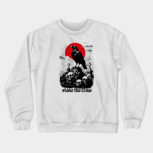 STONE THE CROW Crewneck Sweatshirt