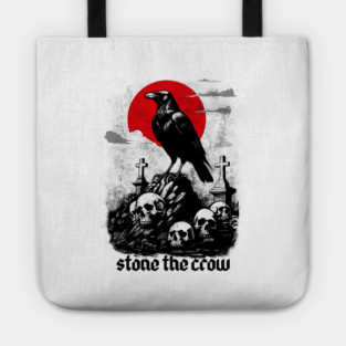 STONE THE CROW Tote