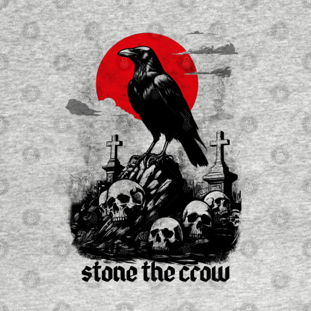 STONE THE CROW by artslaves