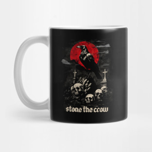 STONE THE CROW Mug