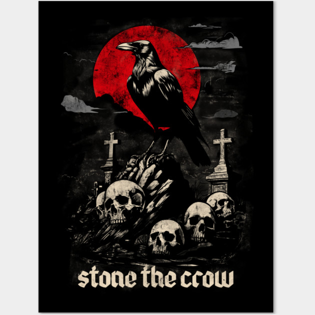 STONE THE CROW Wall Art by artslaves
