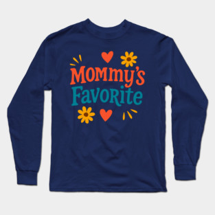 Mommy’s Favorite Retro Text Design – Cute Mother’s Day Gift Art Long Sleeve T-Shirt