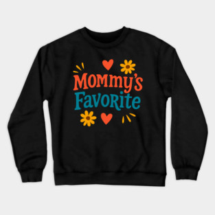 Mommy’s Favorite Retro Text Design – Cute Mother’s Day Gift Art Crewneck Sweatshirt