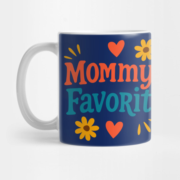 Mommy’s Favorite Retro Text Design – Cute Mother’s Day Gift Art by DonWillisJrArt