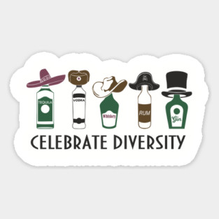Celebrate Diversity Boozy Edition Alcohol Lover Magnet