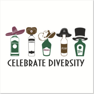 Celebrate Diversity Boozy Edition Alcohol Lover Posters and Art