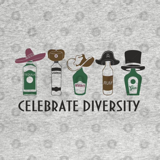 Celebrate Diversity Boozy Edition Alcohol Lover by Anticorporati