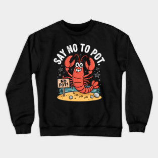 Lobster For Animal Lobster Crewneck Sweatshirt