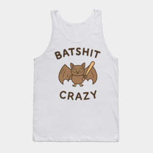 Batshit Crazy Mental Breakdown Tank Top