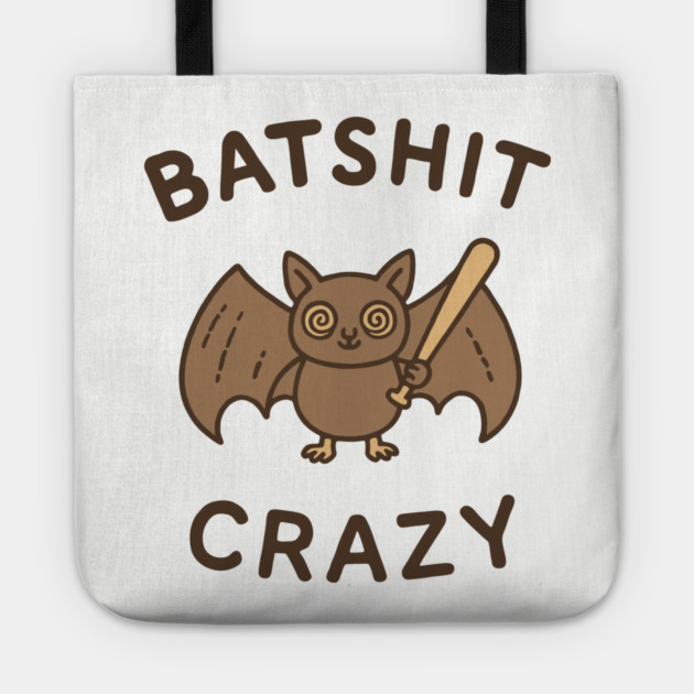 Batshit Crazy Mental Breakdown Tote by Anticorporati