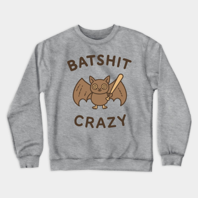 Batshit Crazy Mental Breakdown Crewneck Sweatshirt by Anticorporati