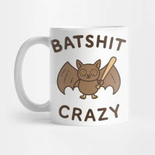 Batshit Crazy Mental Breakdown Mug
