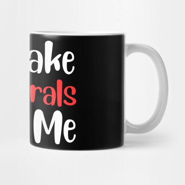 Dont Make Fun of Liberals Without Me by The WYLD Tribe