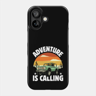 Adventure is Calling wanderlust Phone Case