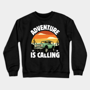 Adventure is Calling wanderlust Crewneck Sweatshirt