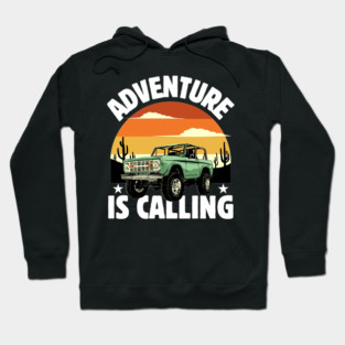 Adventure is Calling wanderlust Hoodie