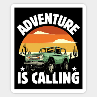Adventure is Calling wanderlust Magnet