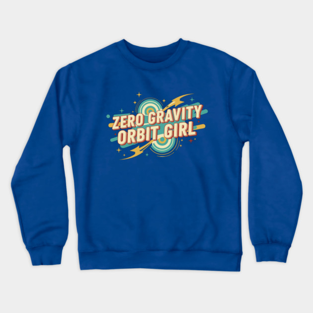 Zero Gravity – Retro Sci-Fi Typography Design | 1950s Pulp Style Crewneck Sweatshirt by Vintage Retro Prints by RDR Design