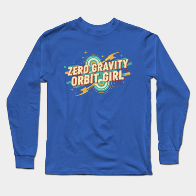 Zero Gravity – Retro Sci-Fi Typography Design | 1950s Pulp Style Long Sleeve T-Shirt by Vintage Retro Prints by RDR Design
