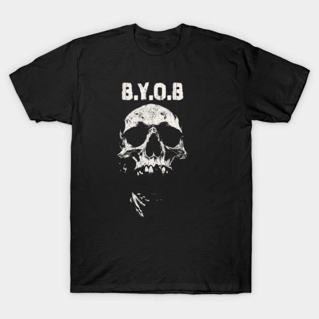 B.Y.O.B T-Shirt by artslaves