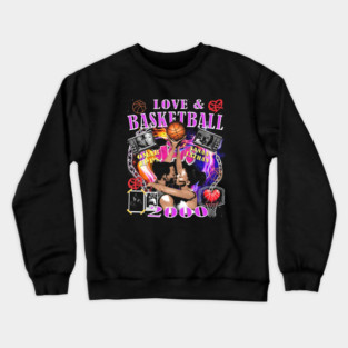 Love And Basketball Crewneck Sweatshirt
