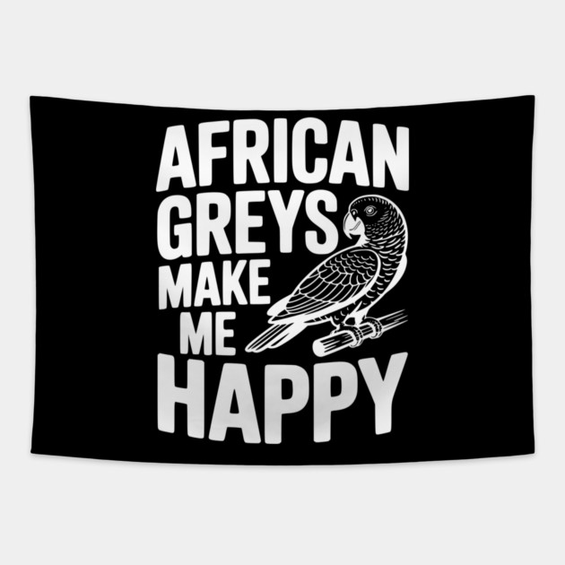 African Greys Make Me Happy Tapestry by Frank Ring