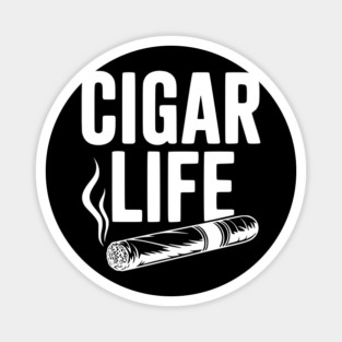 Cigar Life Magnet