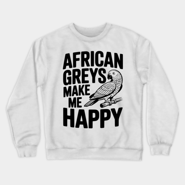 African Greys Make Me Happy Crewneck Sweatshirt by Frank Ring