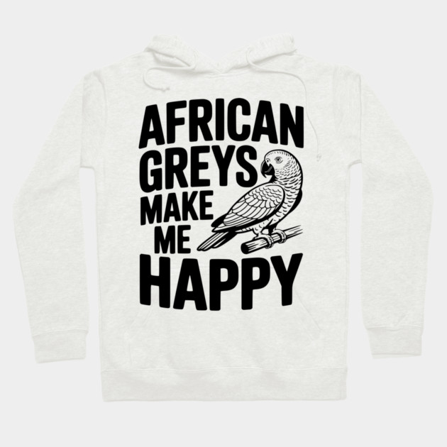African Greys Make Me Happy Hoodie by Frank Ring