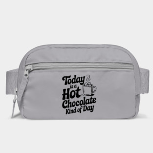 Today is a Hot Chocolate Kind of Day Bag