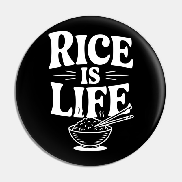 Rice is Life Pin by Frank Ring