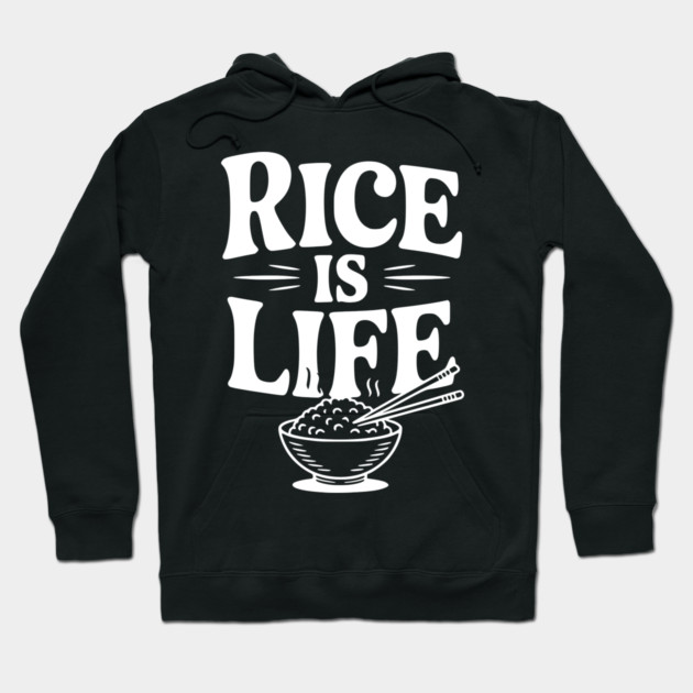 Rice is Life Hoodie by Frank Ring