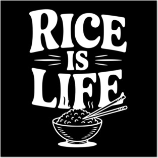 Rice is Life Posters and Art
