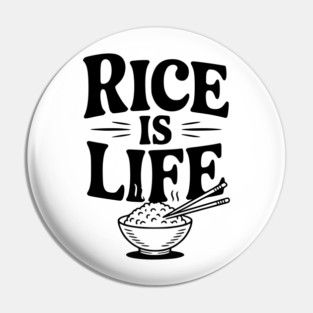 Rice is Life Pin