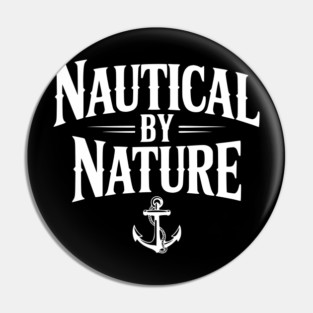 Nautical by Nature Pin