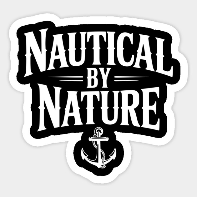 Nautical by Nature Sticker by Frank Ring
