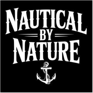 Nautical by Nature Posters and Art