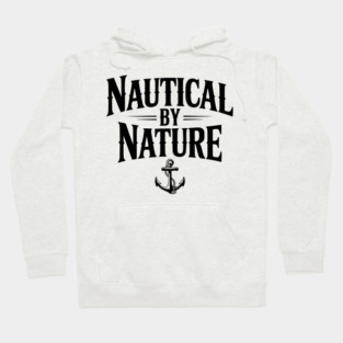 Nautical by Nature Hoodie