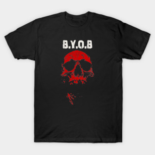 B.Y.O.B T-Shirt