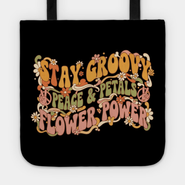 Stay Groovy – 1970s Retro Flower Power Typography Tote by Vintage Retro Prints by RDR Design